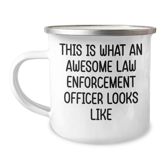 Funny Law Enforcement Officer Gifts - This Is What An Awesome Law Enforcement Officer Looks Like, Camping Mug for Father's Day, Personalized Gifts from Friends to Men - Image 1