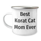 Funny Korat Cat Mom Gifts from Friends to Korat Cat Lovers, Best Korat Cat Mom Ever Enamel Camping Mug, Father's Day Unique Gifts for Men