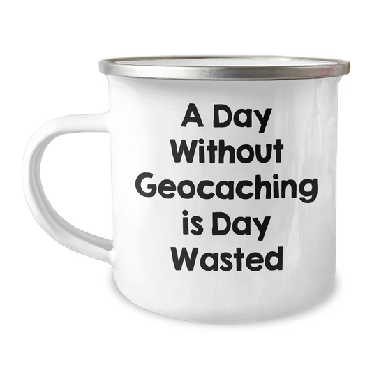 Geocaching Adventures, Funny Quote Gifts for Men, Stainless Steel Camping Mug, Father's Day Unique Gifts from Family - Image 1