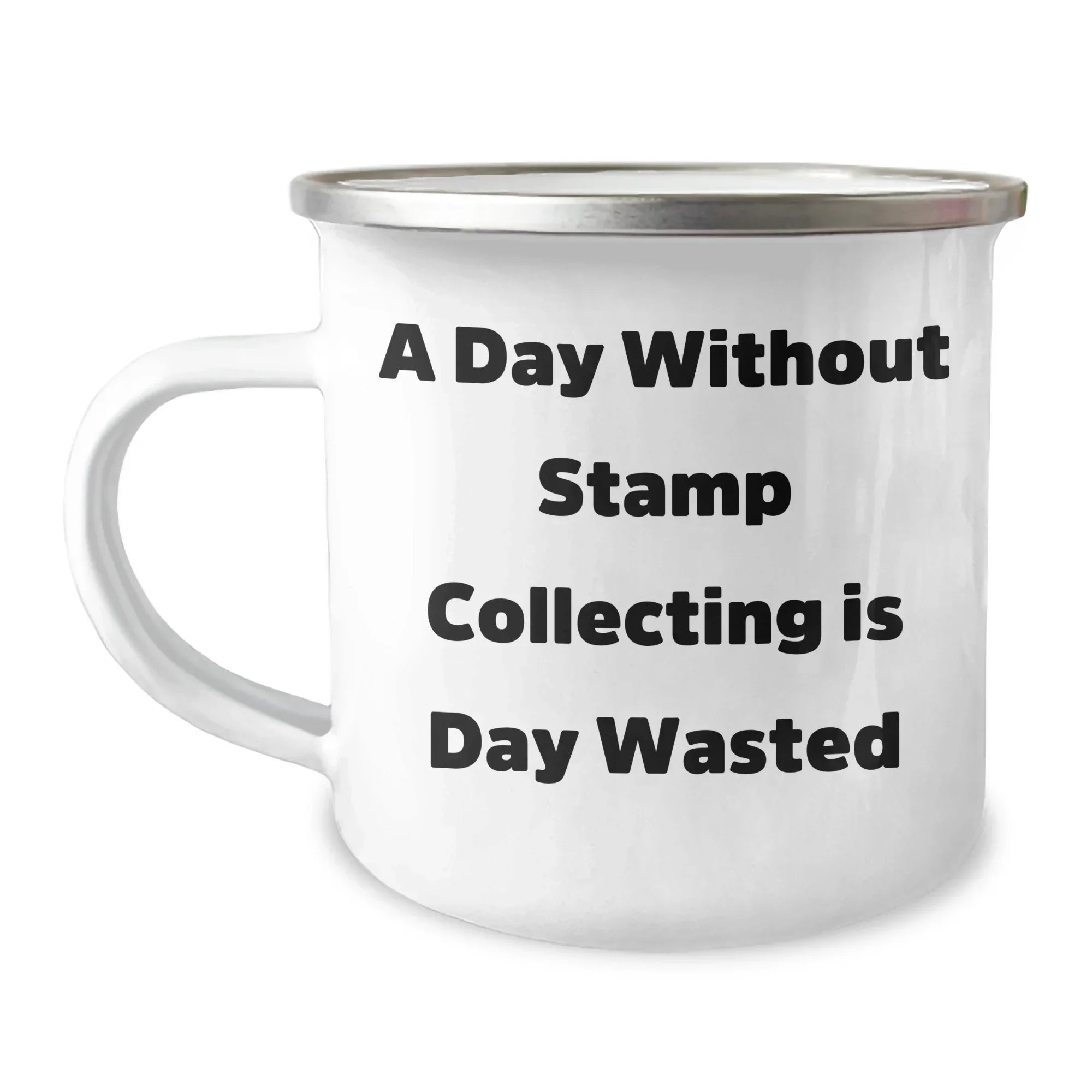 Funny Stamp Collecting Gifts for Men, 'A Day Without Stamp Collecting Is Day Wasted' Camping Mug, Unique Father's Day Unique Gifts from Family, Friends, or Coworkers