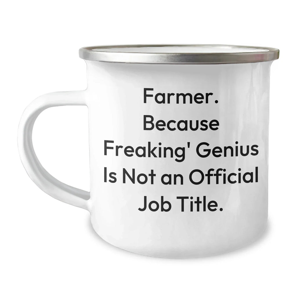 Farmer Gifts from Friends for Men, Funny Camping Mug with Quote 'Farmer. Because Freaking' genius Is Not An Official Job Title.', Unique Graduation Gifts for Him