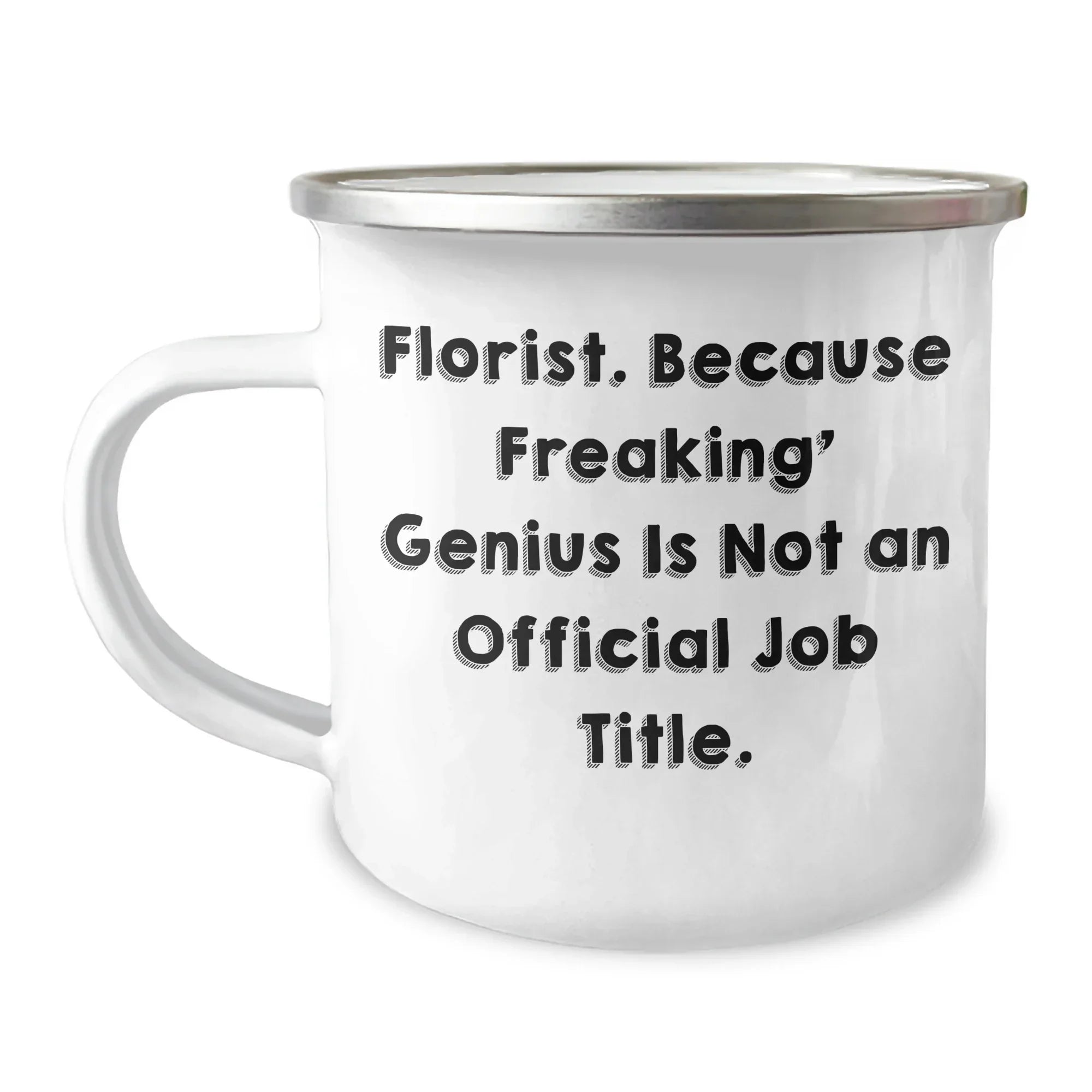 Florist Gifts from Friends, Funny Camping Mug for Florist, Inspirational Quote Graduation Unique Gifts