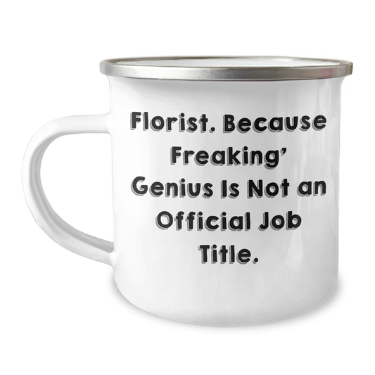 Florist Gifts from Friends, Funny Camping Mug for Florist, Inspirational Quote Graduation Unique Gifts - Image 1