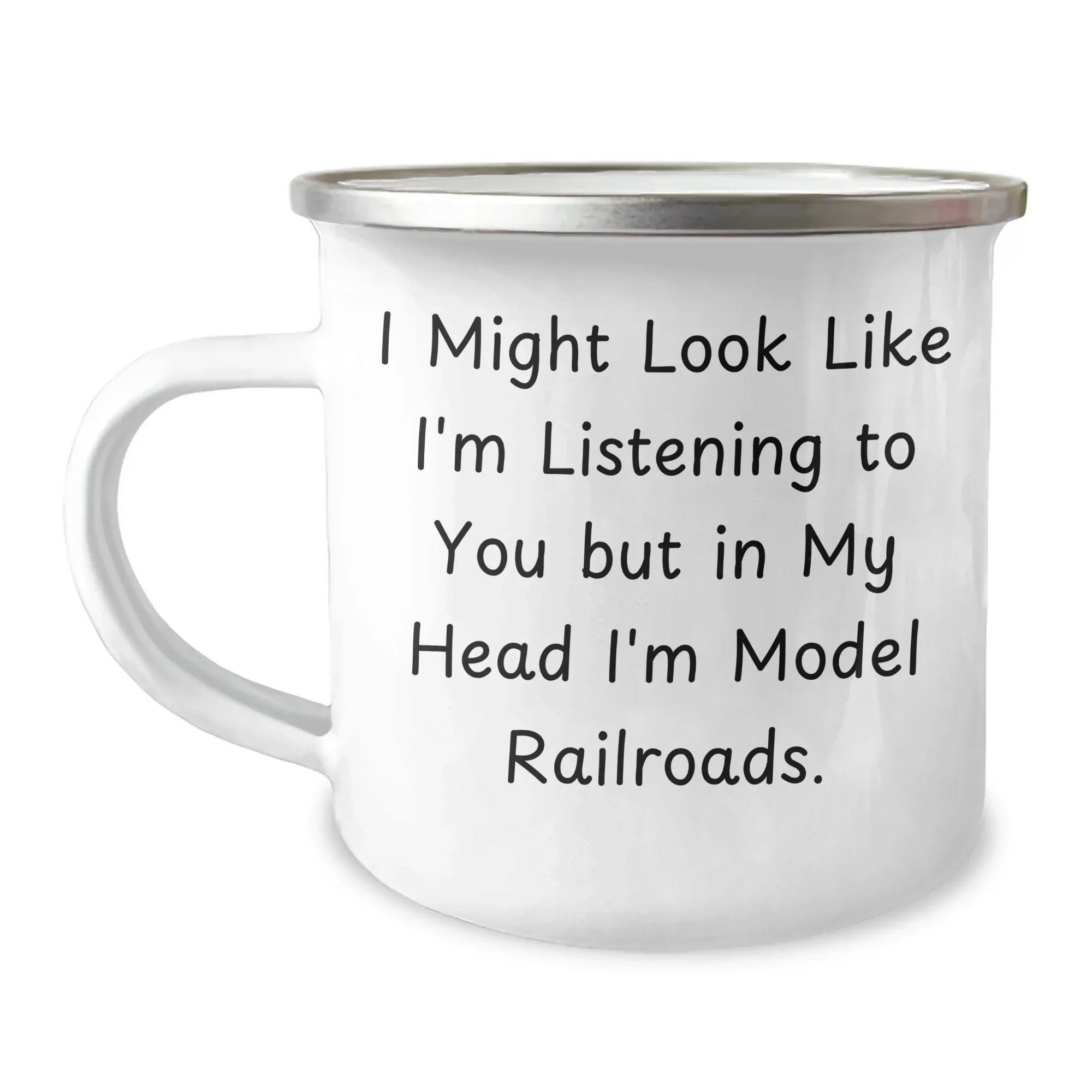 Funny Model Railroads Gifts from Men to Dad, 'I Might Look Like I'm Listening...'-Camping Mug for Father's Day