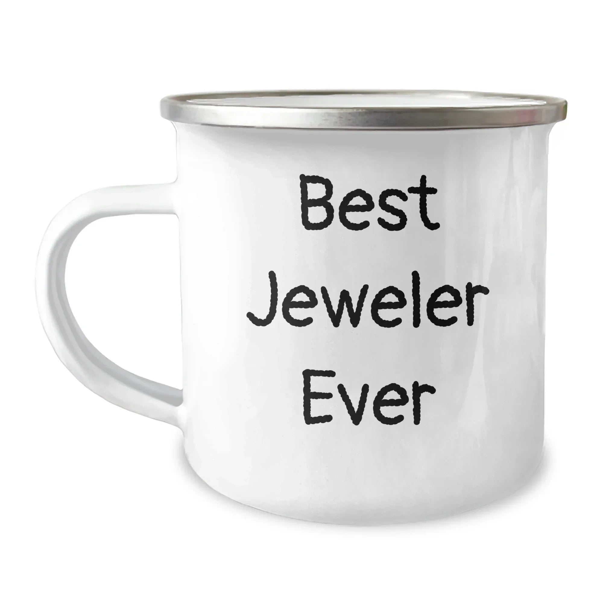 Funny Jeweler Gifts from Friends for Men, Enamel Camping Mug with Best Jeweler Ever Quote, Graduation Unique Gifts