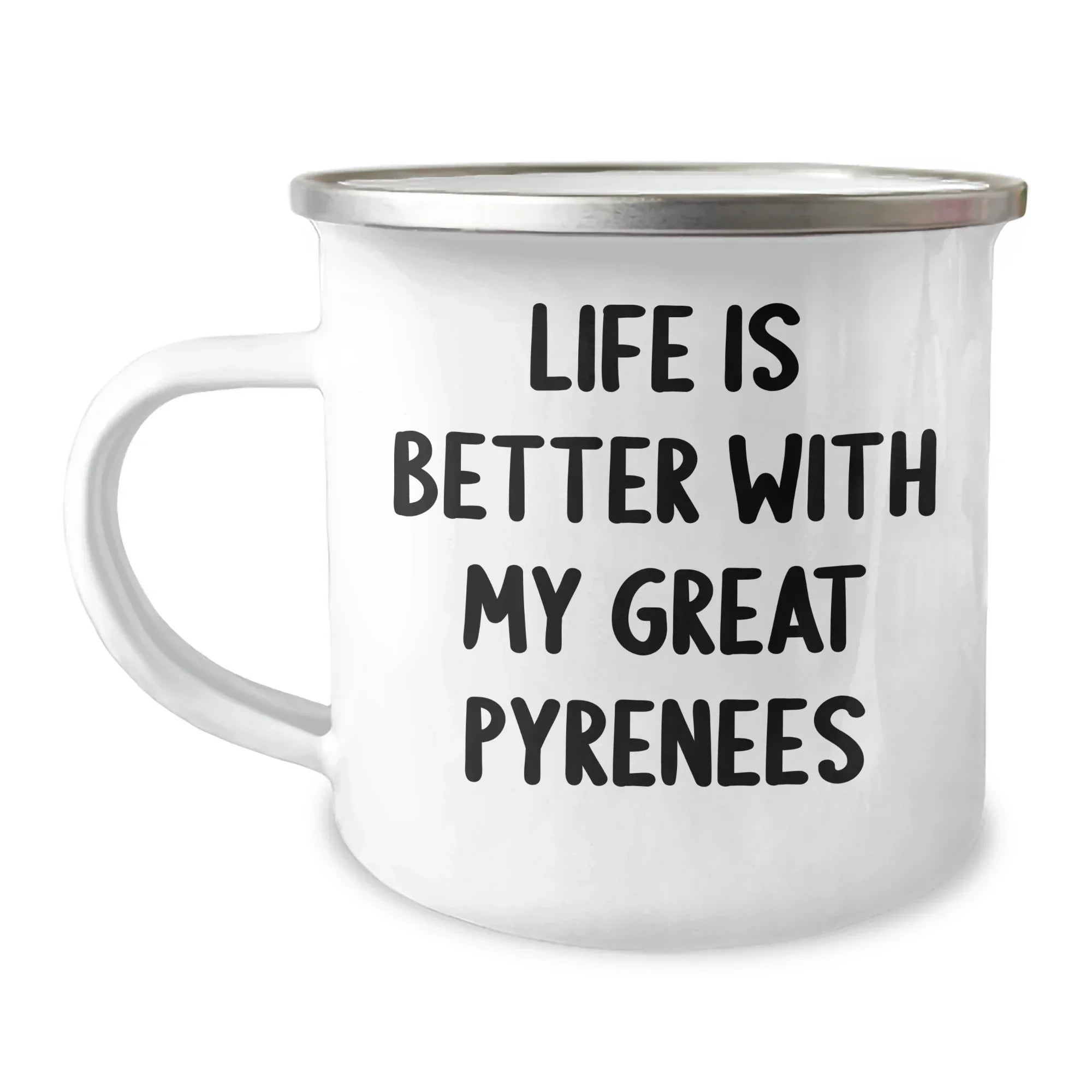 Funny Great Pyrenees Dog Gifts for Men from Dad - Life Is Better With My Great Pyrenees Enamel Camping Mug, Perfect for Father's Day