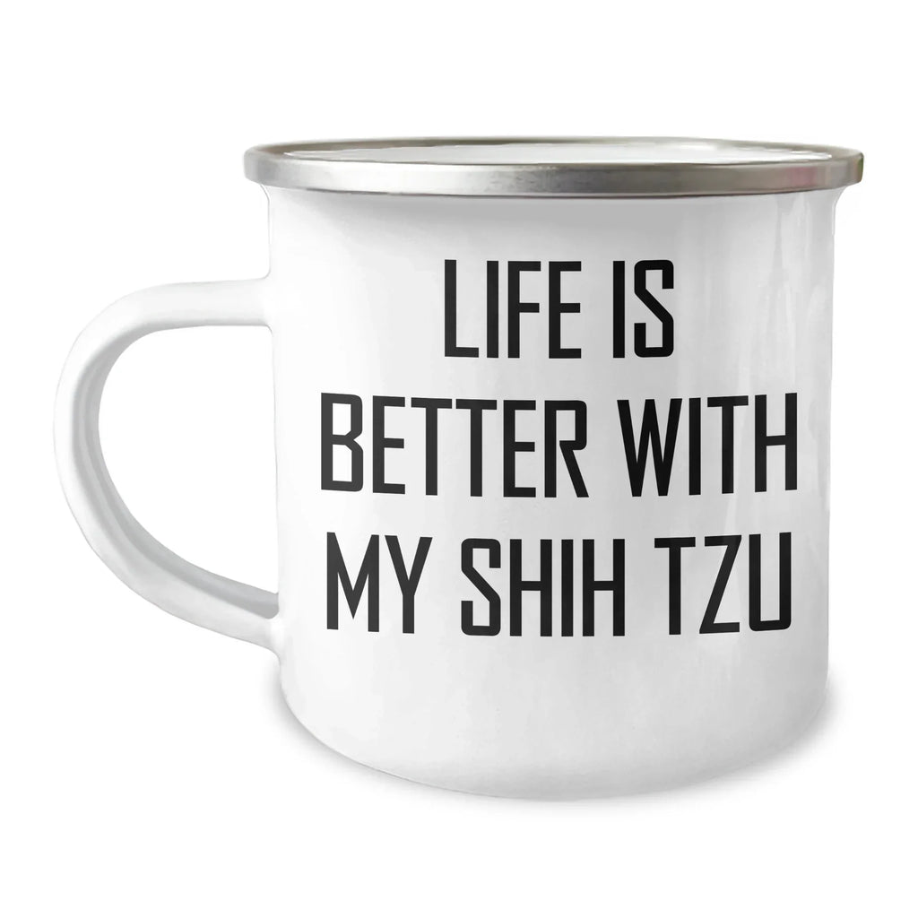 Shih Tzu Dog Lovers Funny Camping Mugs, Gifts from Friends and Family, Life Is Better With My Shih Tzu, Unique Father's Day Unique Gifts for Shih Tzu Dog Enthusiasts