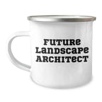 Funny Future Landscape Architect Gifts from Mom, Unique Camping Mug for Mother's Day
