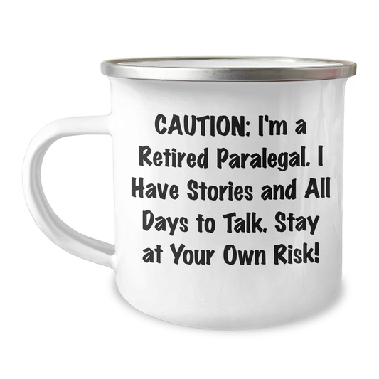 Gifts from Friends to Paralegals - 'Caution: I'm A Retired Paralegal...' Funny Camping Mug for Mother's Day - Image 1
