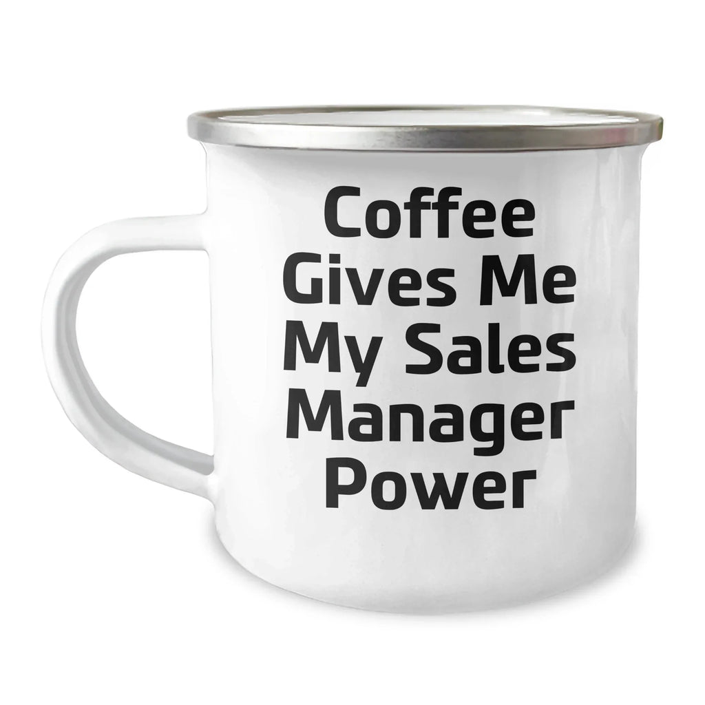 Sales Manager Power Gifts from Friends and Family, Funny Coffee Mug for Graduation, 'Coffee Gives Me My Sales Manager Power'