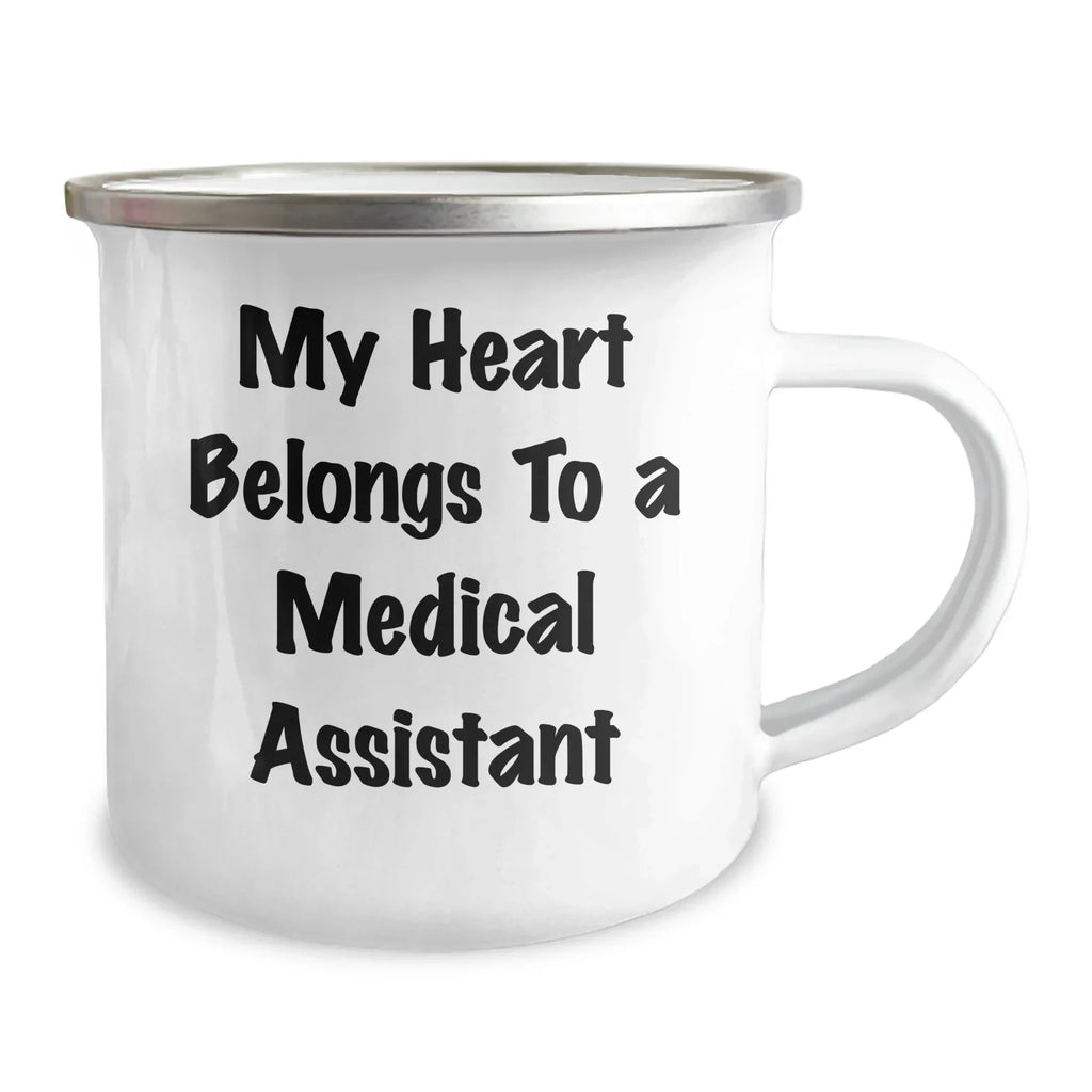 Medical Assistant Gifts from Men - 'My Heart Belongs To A Medical Assistant' Funny Camping Mug for Graduation, Gifts for Medical Assistant, Unique Graduation Gifts from Family