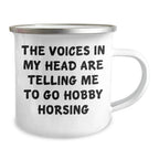 Hobby Horsing Gifts for Men, Funny Camping Mug - 'The Voices In My Head Are Telling Me To Go Hobby Horsing', Father's Day Unique Gifts from Friends to Family