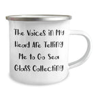 Funny Sea Glass Collecting Gifts for Dad - The Voices In My Head Are Telling Me To Go Sea Glass Collecting - Camping Mug, 12 oz, Stainless Steel with Enamel Finish, Perfect for Father's Day