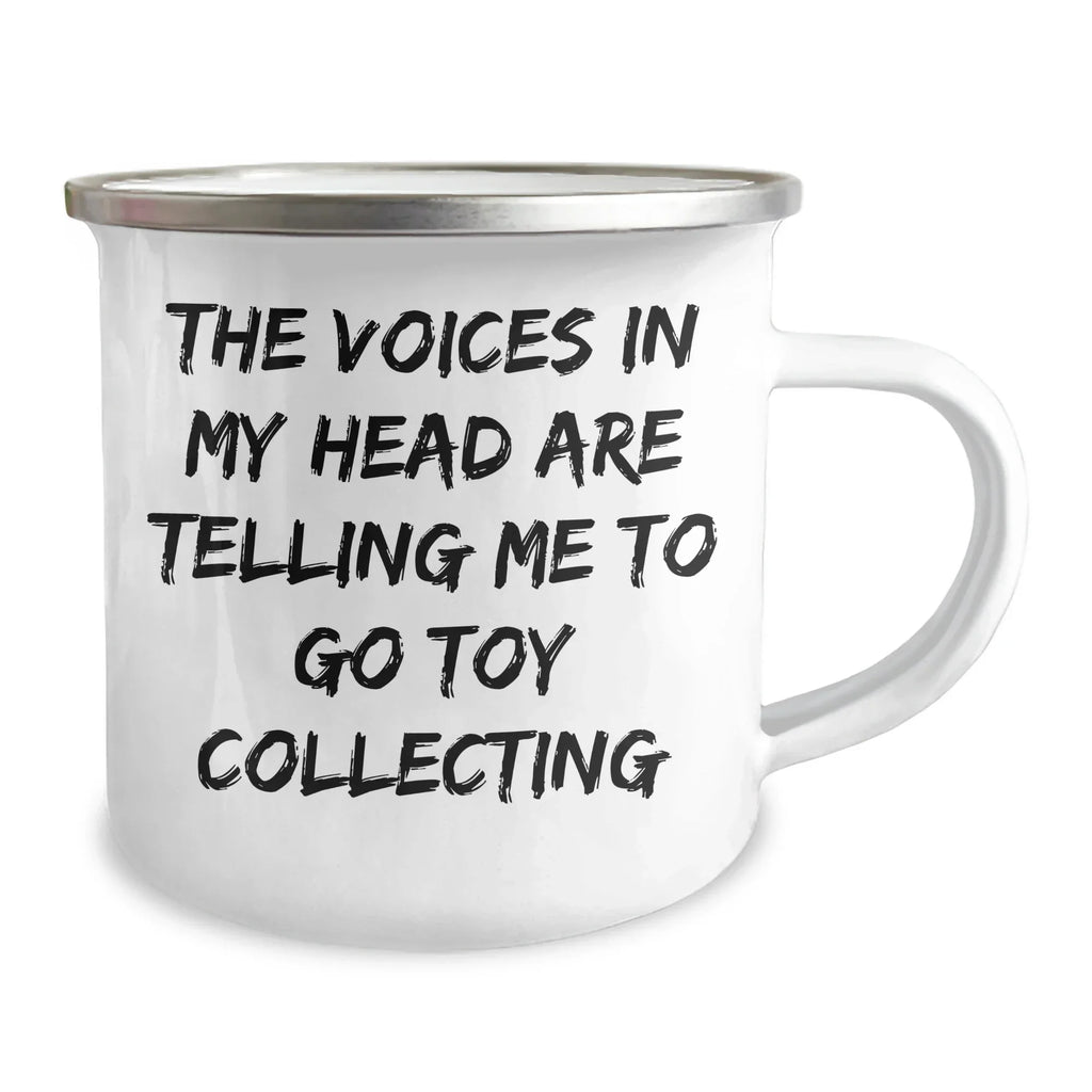 Toy Collector Camping Mug - 'The Voices In My Head Are Telling Me To Go Toy Collecting'