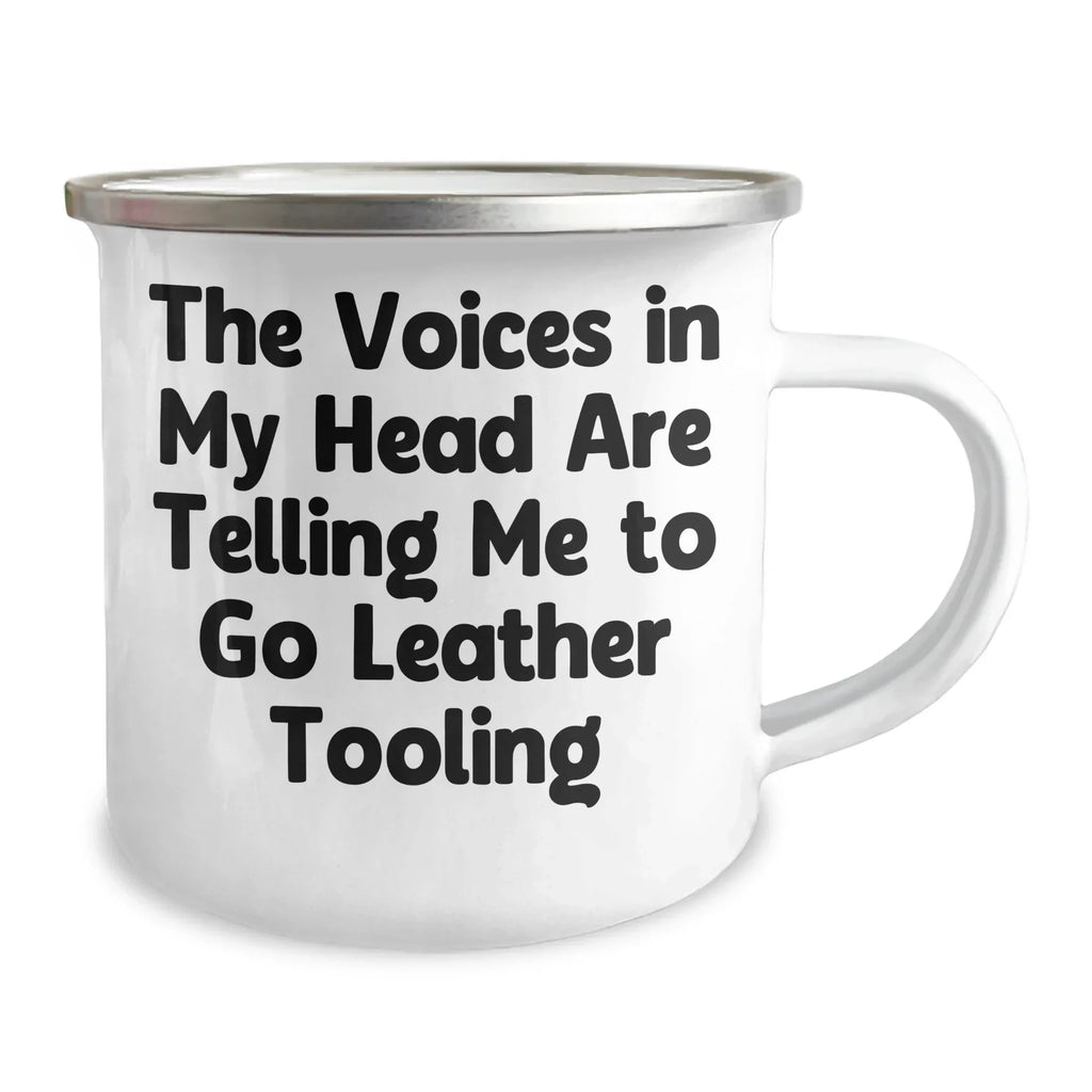 Funny Leather Tooling Gifts for Men - 'The Voices In My Head Are Telling Me To Go Leather Tooling' Camping Mug, Father's Day Unique Gifts from Family