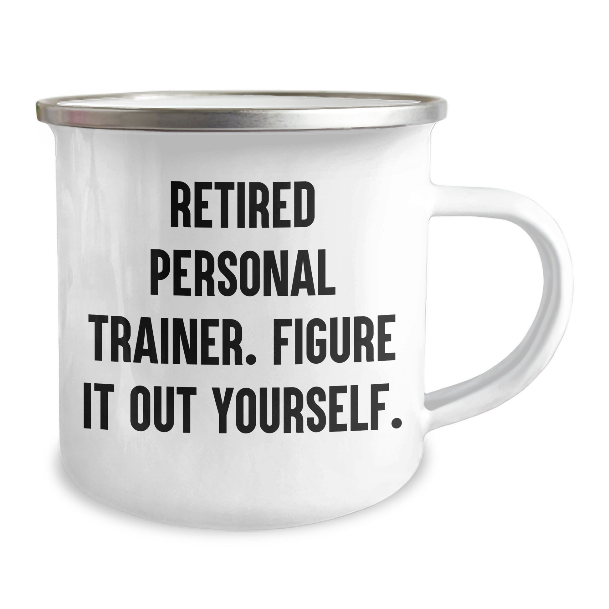 Personal Trainer Camping Mug Gifts from Friends for Graduation Unique Treasures, Funny Quote 'Retired Personal Trainer. Figure It Out Yourself.' - Image 2