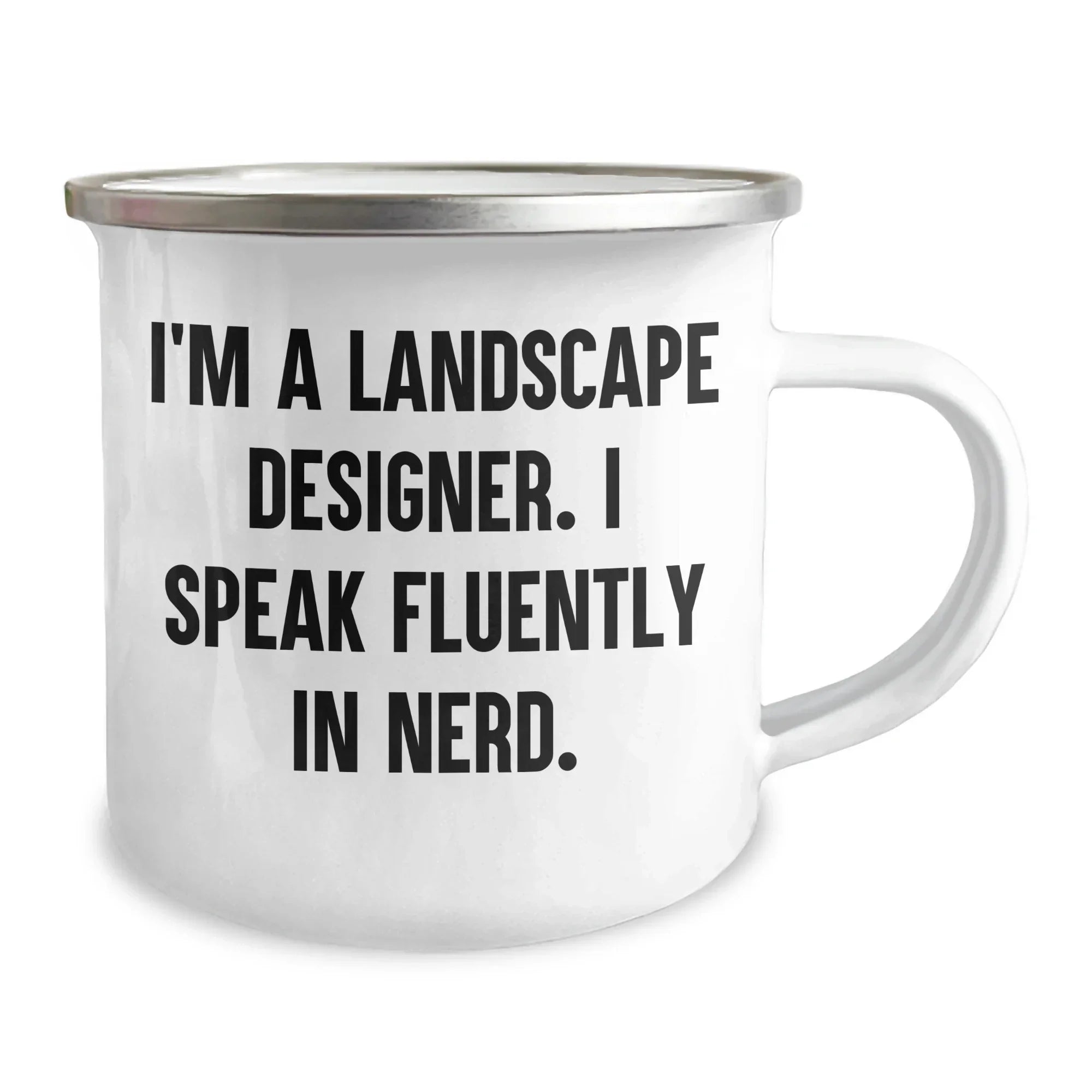 Funny Landscape Designer Gifts from Friends for Mothers Day Unique Camping Mug, 'I'm A Landscape Designer. I Speak Fluently In genius.'