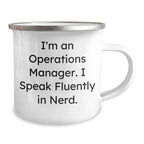 Unique Gifts from Friends to Operations Manager - 'I'm An Operations Manager. I Speak Fluently In genius.' Funny Camping Mug for Mother's Day