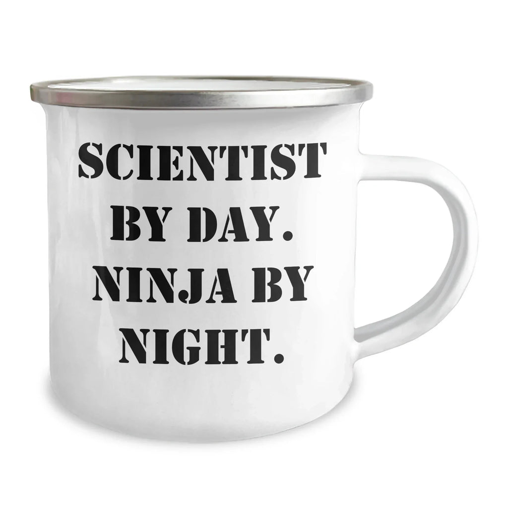 Scientist by Day, Ninja by Night, Funny Gifts for Father's Day, 12 oz Camping Mug for Men, Unique Gifts from Family