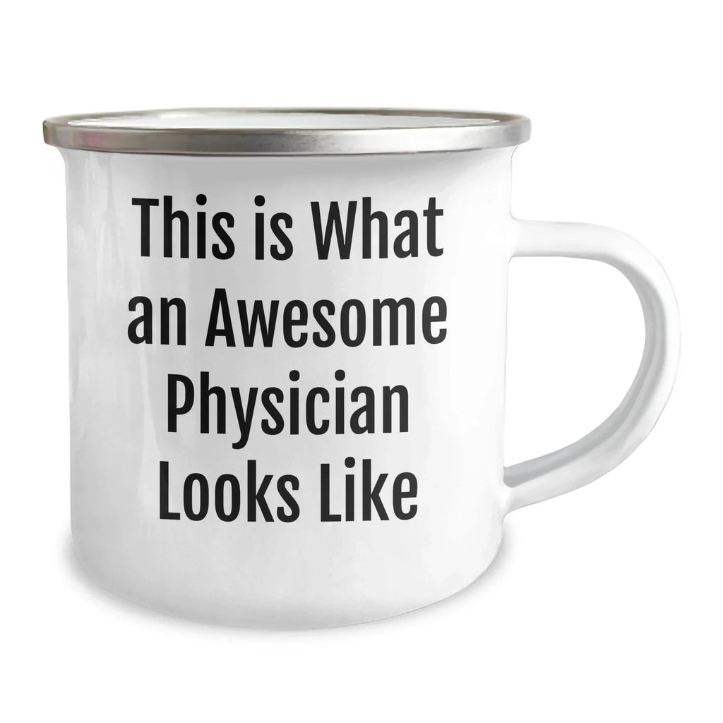 Funny Physician Gifts for Men, Camping Mug with Quote 'This Is What An Awesome Physician Looks Like', Perfect Father's Day Unique Gifts from Men to Physician