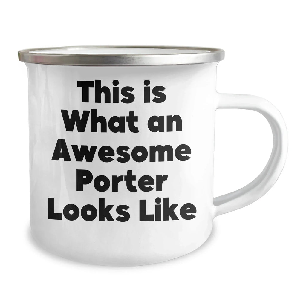 Gifts from Men for Awesome Porters, This Is What An Awesome Porter Looks Like, Camping Mug, Father's Day Unique Gifts