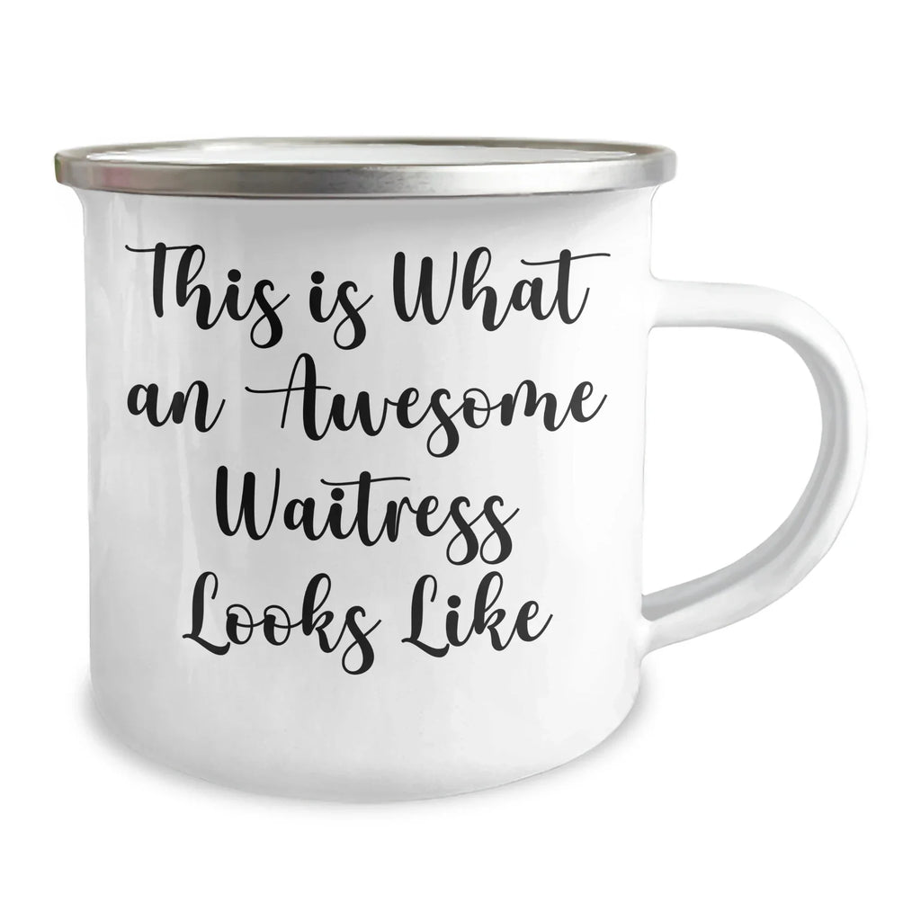 Funny Waitress Gifts, Gifts from Men to Waitress, Camping Mug for Father's Day, 'This Is What An Awesome Waitress Looks Like' Quote, 12 oz Stainless Steel with Enamel Finish