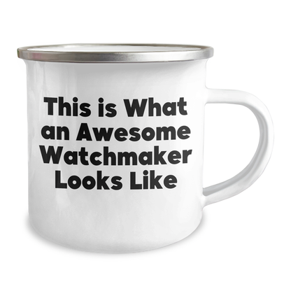Funny Watchmaker Gifts from Friends - This Is What An Awesome Watchmaker Looks Like - Father's Day Unique Gifts for Watchmaker Men - Camping Mug - Image 2