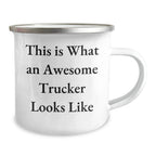 Funny Trucker Gifts from Men for Awesome Trucker on Father's Day - This Is What An Awesome Trucker Looks Like Camping Mug, 12 oz Stainless Steel