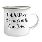 Funny South Carolina Gifts for Men, 'I'd Rather Be In South Carolina' Camping Mug, Gifts from Men for Dad's Special Day