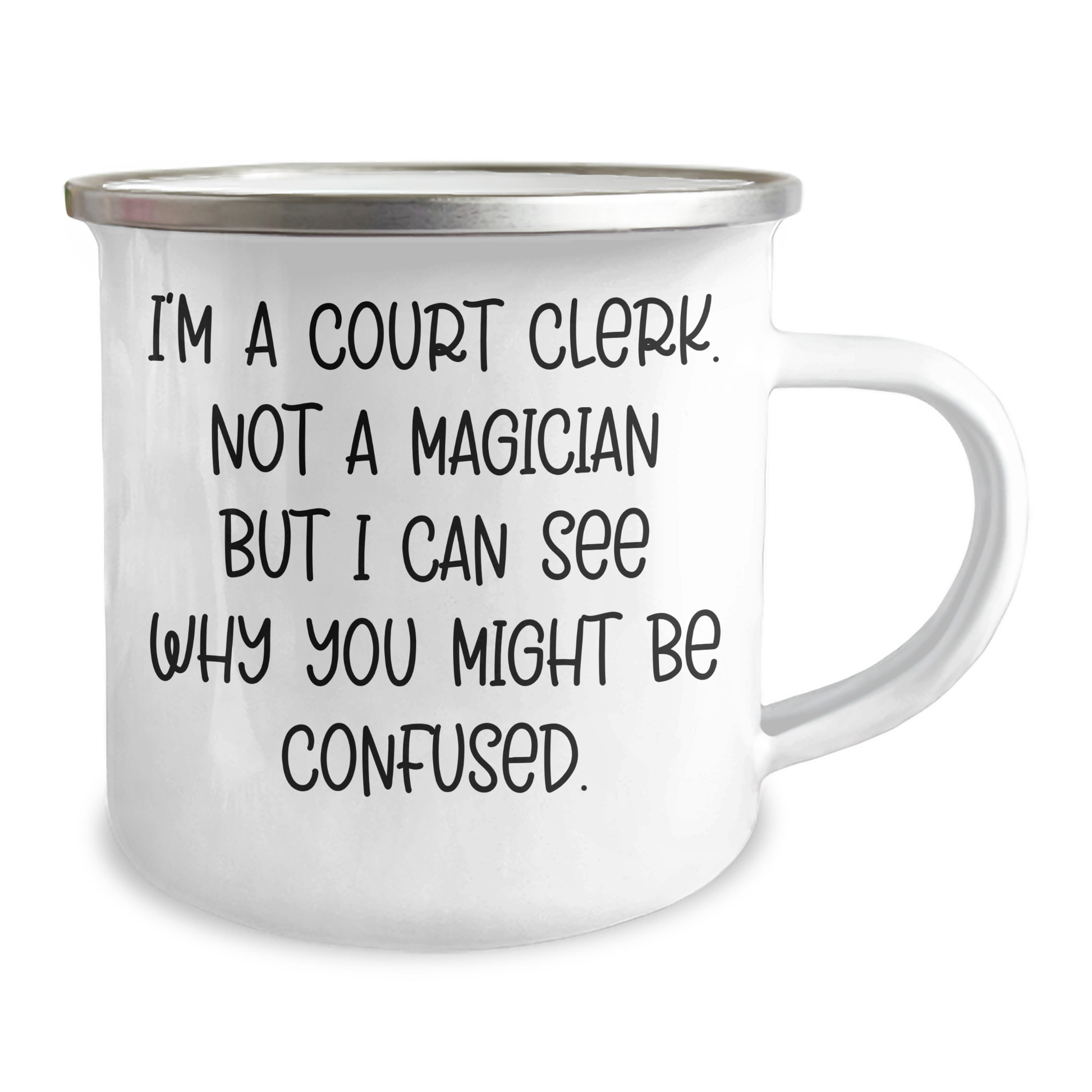 Funny Court Clerk Gifts - 'I'm A Court Clerk. Not A Magician But I Can See Why You Might Be Confused.' Graduation Mugs for Men, Women, Family, Friends, Coworkers - Image 2