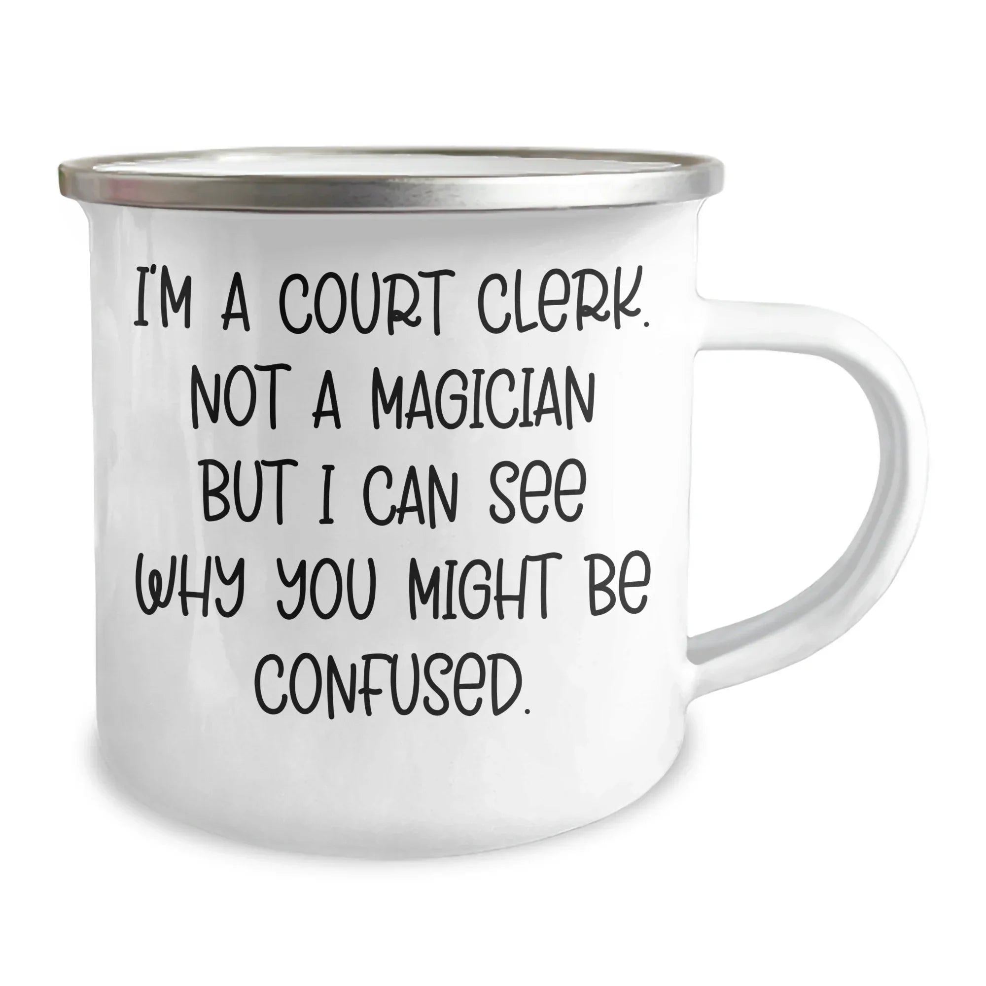 Funny Court Clerk Gifts - 'I'm A Court Clerk. Not A Magician But I Can See Why You Might Be Confused.' Graduation Mugs for Men, Women, Family, Friends, Coworkers