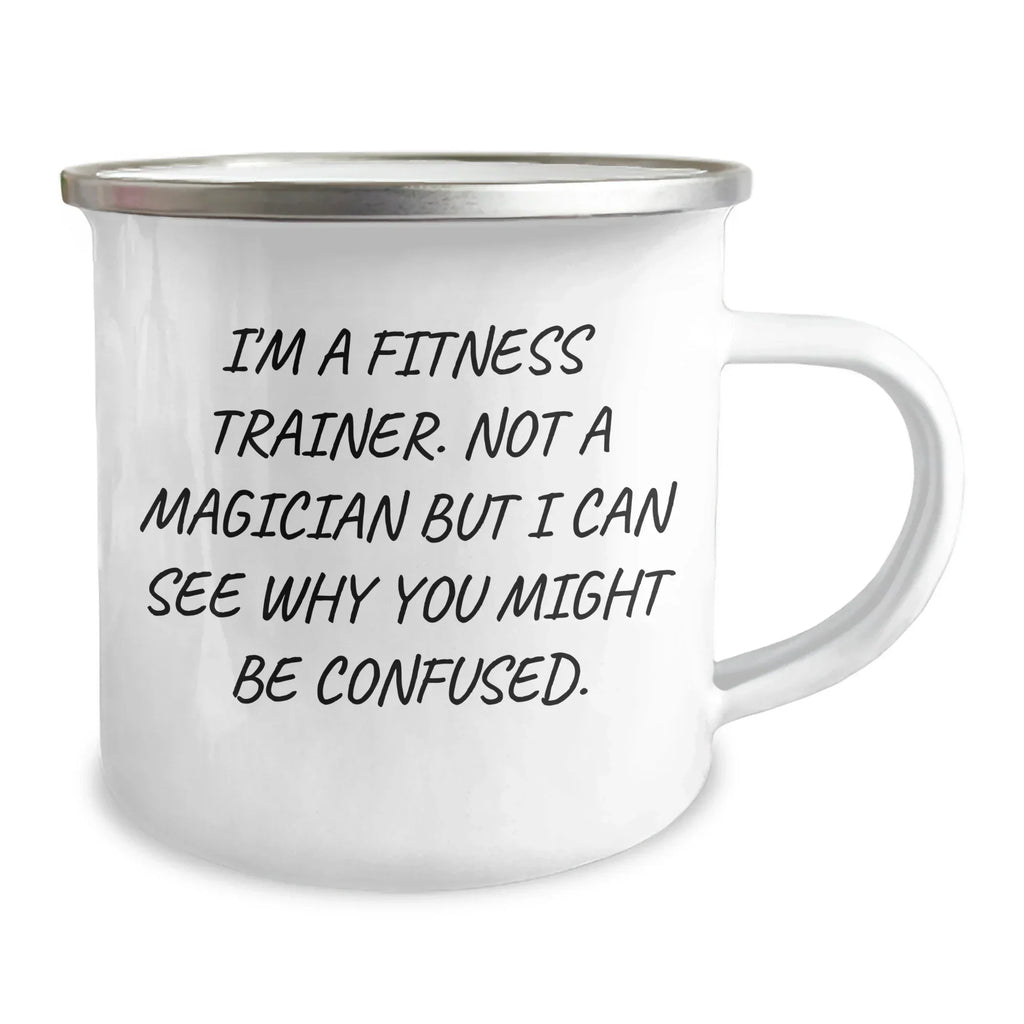 Fitness Trainer Gifts from Friends for Him, Funny Quote Camping Mug, 12 oz Stainless Steel with Enamel Finish for Men, Perfect for Father's Day