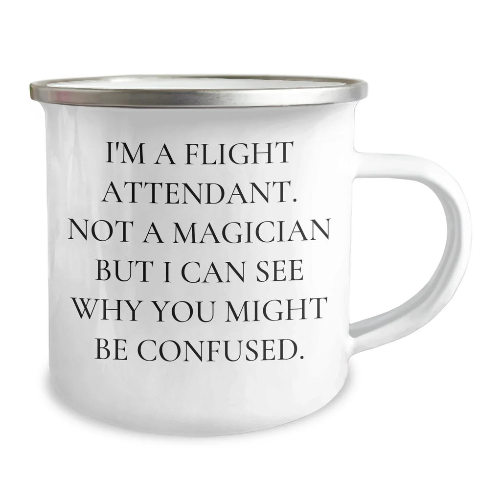 Flight Attendant Gifts: Funny Quote Camping Mug, Gifts from Friends for Flight Attendants, Unique Graduation Gifts for Her