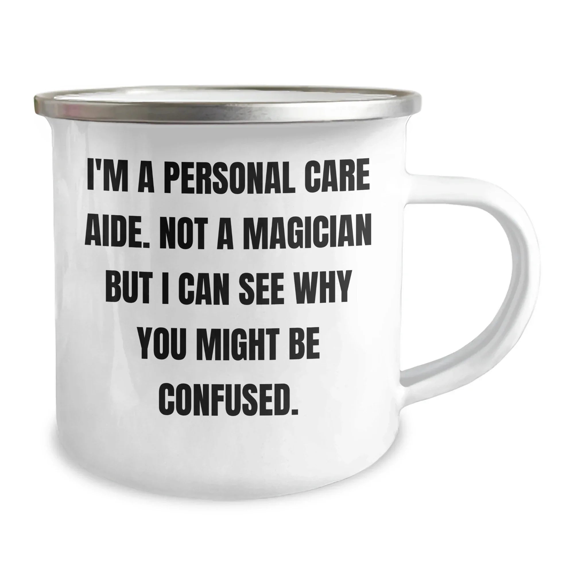 Personal Care Aide Gifts from Men for Father's Day Funny Camping Mug, I'm A Personal Care Aide, Not A Magician, Gifts for Personal Care Aide