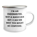 Underwriter Gifts, Funny Quote Camping Mug for Men, Father's Day Unique Gifts from Family Friends