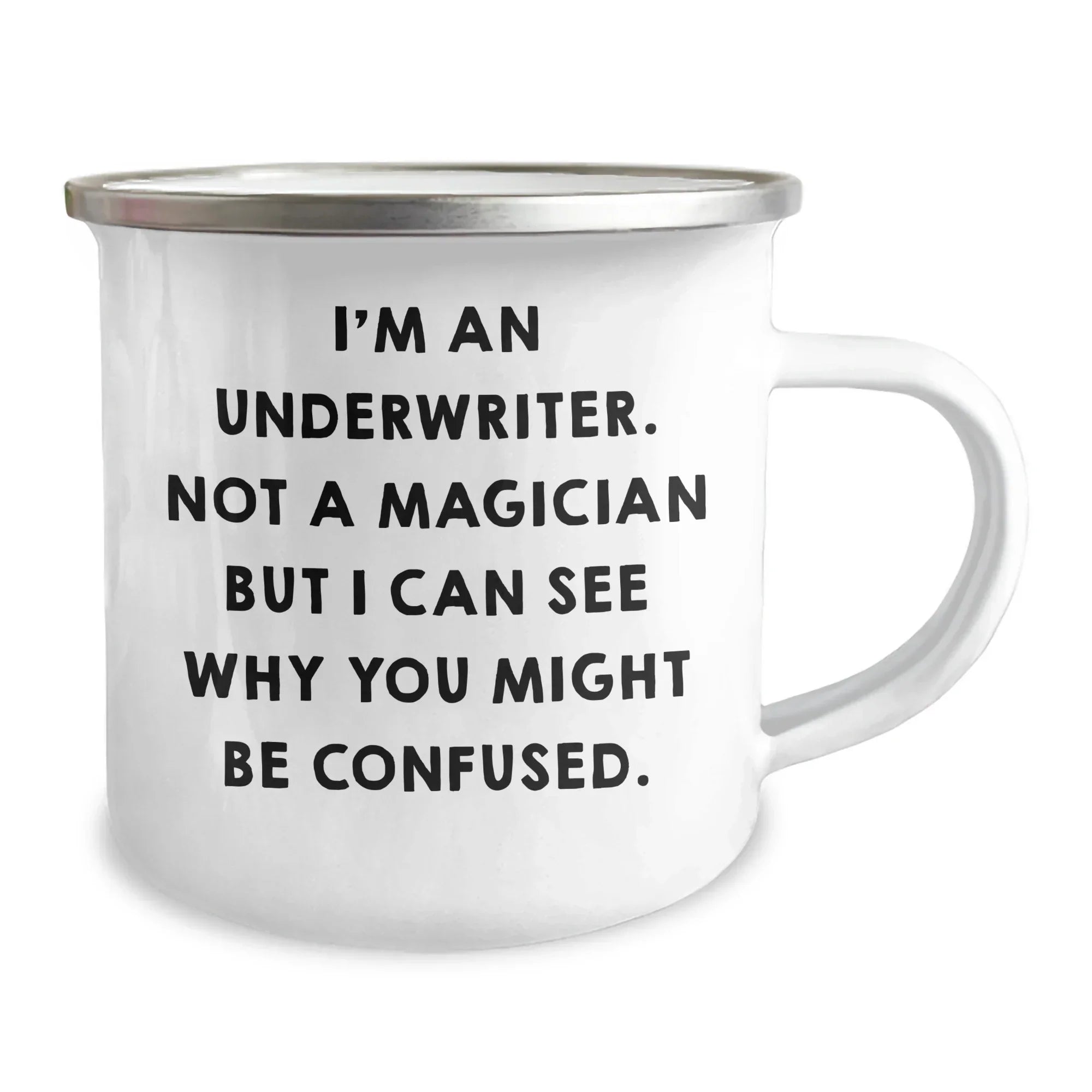 Underwriter Gifts, Funny Quote Camping Mug for Men, Father's Day Unique Gifts from Family Friends