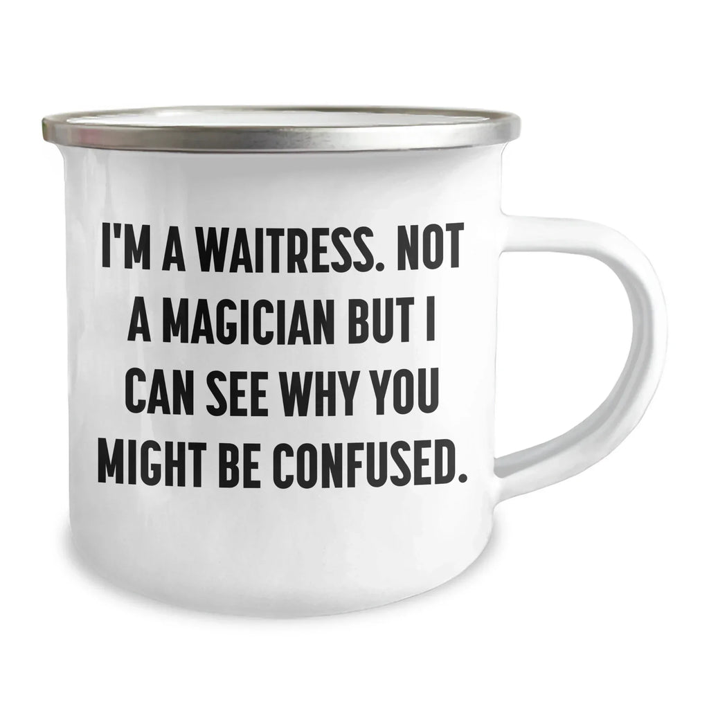 Gifts from Friends for Waitress, Funny Quote Camping Mug for Father's Day, Unique Gifts for Men