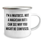 Gifts from Friends for Waitress, Funny Quote Camping Mug for Father's Day, Unique Gifts for Men