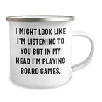 Funny Board Games Quote Camping Mug, Gifts from Family for Father's Day, Unique Board Games Enthusiasts Gifts, Board Games Lovers Mug