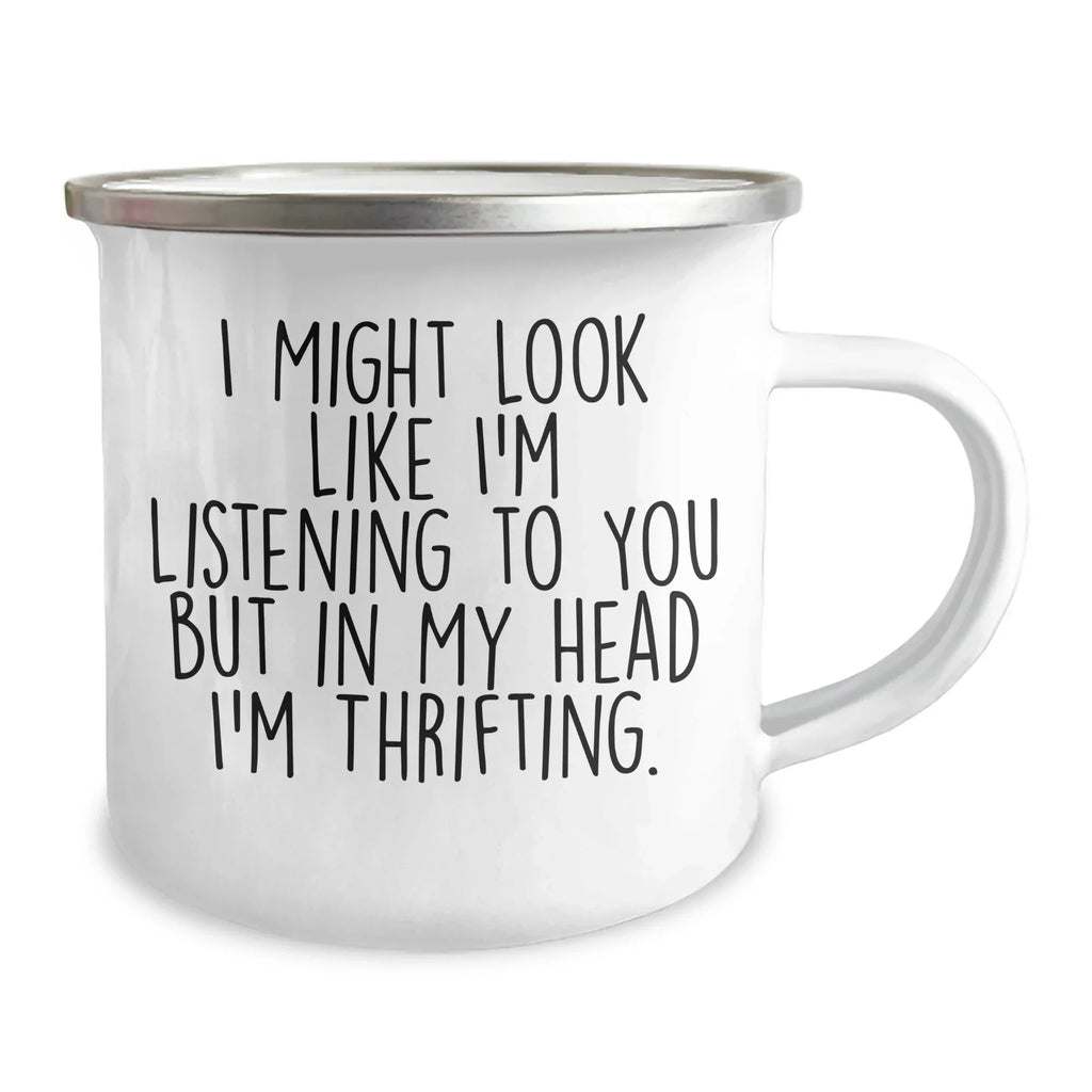 Thrifting Enthusiast's Camping Mug, Funny Quote, Father's Day Unique Gifts from Family, Gifts for Thrifting Men