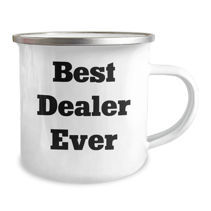 Funny Gifts from Best Dealers Ever - Camping Mug for Father's Day, Best Dealer Ever Quote, 12 oz Stainless Steel with Enamel Finish - Image 2