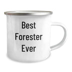 Funny Forester Camping Mug Gifts from Friends for Best Forester Ever on Father's Day, Camping Mug for Forester, Gift for Forester