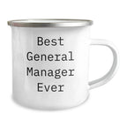 Funny General Manager Ever Camping Mug Gifts from Friends for Graduation