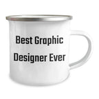 Funny Graphic Designer Gifts from Friends - Best Graphic Designer Ever Camping Mug for Graduation Unique Gifts