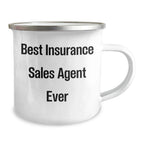 Insurance Sales Agent Gifts from Friends, Best Insurance Sales Agent Ever Quote, Graduation Unique Gifts, Camping Mug for Men, Women, Coworkers, Family