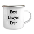Funny Lawyer Gifts for Her, Best Lawyer Ever Quote, 12 oz Camping Mug for Mother's Day, Gifts from Friends