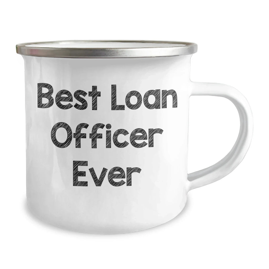Funny Loan Officer Gifts Best Loan Officer Ever Mother's Day Camping Mug for Her, Gifts from Family, Unique Gifts for Loan Officer