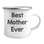 Funny Best Mom Ever Gifts from Men to Mother on Father's Day Unique Camping Mug, 12 oz Stainless Steel with Enamel Finish, Inspirational Quote