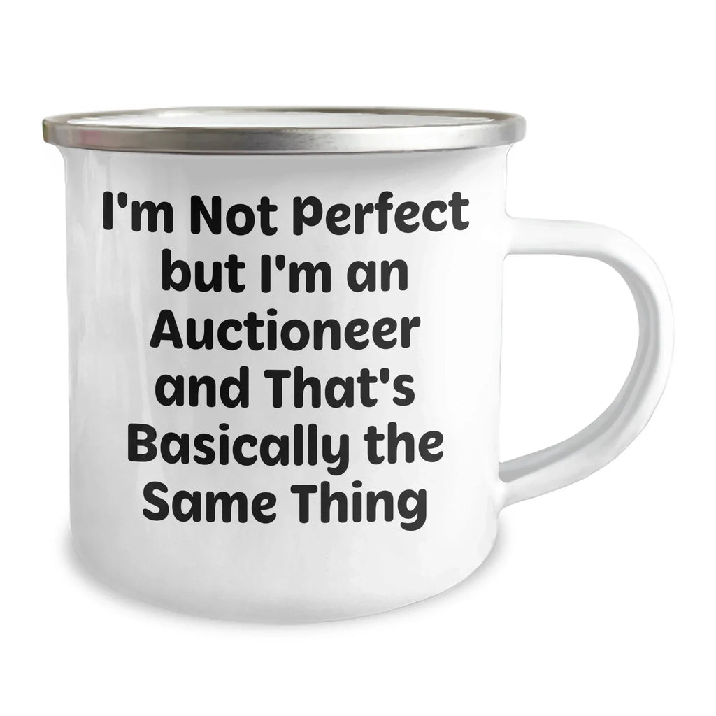 Funny Auctioneer Gifts for Men - 'I'm Not Perfect But I'm An Auctioneer' Enamel Camping Mug for Father's Day Unique Gifts from Men to Auctioneer Friends