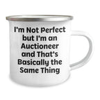 Funny Auctioneer Gifts for Men - 'I'm Not Perfect But I'm An Auctioneer' Enamel Camping Mug for Father's Day Unique Gifts from Men to Auctioneer Friends
